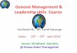 General Management  & Leadership Course  ;Workplace Stress ;Attitudes &; Change Management  18th -29th april 2016