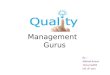 Quality management  gurus