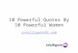 10 Powerful Quotes By 10 Powerful Women
