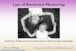 Parenting Via Law of Attraction Mentoring
