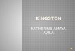 KATHERINE AMAYA AVILA. KINGSTON is the Capital of Jamaica
