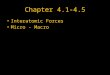 Chapter 4.1-4.5 Interatomic Forces Micro - Macro