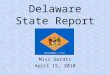 Delaware State Report Miss Gerdts April 15, 2010