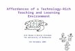 Affordances of a Technology-Rich Teaching and Learning Environment Jill Brown & Gloria Stillman The University of Melbourne 5th November 2004 (TRTLE)
