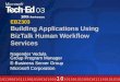 EBZ303 Building Applications Using BizTalk Human Workflow Services Nagender Vedula Group Program Manager E-Business Server Group Microsoft Corporation