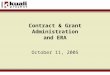 Contract & Grant Administration and ERA October 11, 2005