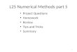 L25 Numerical Methods part 5 Project Questions Homework Review Tips and Tricks Summary 1