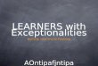 LEARNERS with Exceptionalities Burning, Learning or Yearning AOntipafjntipa