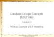 HNDComputing – DeMontfort University  DeMontfort University 2011 Entity Relationship Modelling (continued) wk4 Database Design ConceptsDatabase Design
