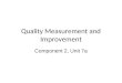 Quality Measurement and Improvement Component 2, Unit 7a
