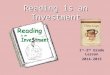 Reading is an Investment 1 st -2 nd Grade Lesson 2014-2015