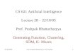 22.10.20051 Prof. Pushpak Bhattacharyya, IIT Bombay CS 621 Artificial Intelligence Lecture 28 – 22/10/05 Prof. Pushpak Bhattacharyya Generating Function,