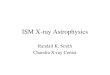 ISM X-ray Astrophysics Randall K. Smith Chandra X-ray Center