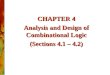 CHAPTER 4 Analysis and Design of Combinational Logic (Sections 4.1 – 4.2)