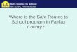 Where is the Safe Routes to School program in Fairfax County?
