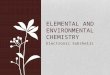 Electronic Subshells ELEMENTAL AND ENVIRONMENTAL CHEMISTRY