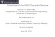 Overview of the NRC Decadal Review Dennis P. Lettenmaier Department of Civil and Environmental Engineering University of Washington for presentation at