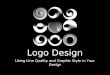 Logo Design Using Line Quality and Graphic Style in Your Design