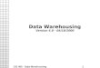 CIS 465 - Data Warehousing1 Data Warehousing Version 6.0 - 04/18/2000