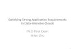 Satisfying Strong Application Requirements in Data-Intensive Clouds Ph.D Final Exam Brian Cho 1