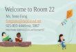 Welcome to Room 22 Ms. Irene Fong 925-803-4444 ext, 5867