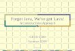 E Blevins1 Forget Java, We've got Lava! A Constructivist Approach CECS 5500 Summer 2000