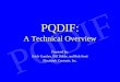 PQDIF PQDIF: A Technical Overview Prepared by: Erich Gunther, Bill Dabbs, and Rob Scott Electrotek Concepts, Inc. NEW! IMPROVED!