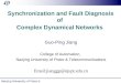 NanJing University of Posts & Telecommunications Synchronization and Fault Diagnosis of Complex Dynamical Networks Guo-Ping Jiang College of Automation,