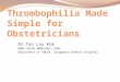 Thrombophilia Made Simple for Obstetricians