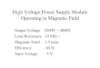 High Voltage Power Supply Module Operating in Magnetic Field Output Voltage 2500V ~ 4000V Load Resistance 10 M  ~ Magnetic Field 1.5 tesla Efficiency