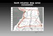 South Atlantic deep water circulation Stramma & England 1999