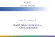 Health Status Indicators: Life Expectancy
