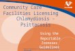 Chlamydiosis - Psittacosis Using the Reportable Zoonoses Guidelines