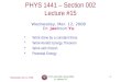 Wednesday, Mar. 12, 2008 PHYS 1441-002, Spring 2008 Dr. Jaehoon Yu 1 PHYS 1441 – Section 002 Lecture #15 Wednesday, Mar. 12, 2008 Dr. Jaehoon Yu Work done