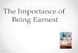 The Importance of Being Earnest Test your knowledge of the book by answering the questions, correctly
