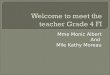 Mme Monic Albert And Mlle Kathy Moreau.  Curriculum  Classroom expectations  Homework  Report card