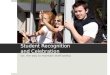 Student Recognition and Celebration (or, the way to maintain staff sanity)