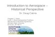 Introduction to Aerospace – Historical Perspective Dr. Doug Cairns