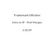 Trademark Dilution Intro to IP - Prof Merges 3.30.09