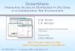 1 OceanShare: Interactive Access to Distributed In Situ Data in a Collaborative Tool Environment D.W. Denbo C.R. Windsor NOAA/Pacific Marine Environmental