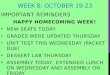 WEEK 8: OCTOBER 19-23 IMPORTANT REMINDERS HAPPY HOMECOMING WEEK! NEW SEATS TODAY GRADES WERE UPDATED THURSDAY UNIT TEST THIS WEDNESDAY (PACKET DUE) DESSERT