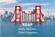 RDAP Andy Newton, Chief Engineer. Background WHOIS (Port 43) – Old, very old – Lot’s of problems Under specified, no I18N, insecure, no authentication,