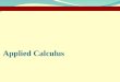 © 2010 Pearson Education Inc.Goldstein/Schneider/Lay/Asmar, CALCULUS AND ITS APPLICATIONS, 12e – Slide 1 of 78 Applied Calculus