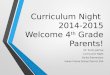 Curriculum Night Welcome 4th Grade Parents!