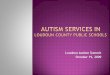 Loudoun Autism Summit October 19, 2009. 2 YearNumber 2006 6,749 2007 7,854 2008 9,136 3