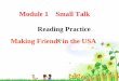 Reading Practice Making Friends in the USA Module 1 Small Talk