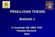 PENULISAN THESIS H. Isnurhadi, SE, MBA, PhD Fakultas Ekonomi 2014 BAGIAN 1