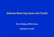 Asbestos Reserving Issues and Trends Kevin Madigan, MHL/Paratus September 23, 2002
