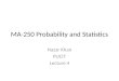 MA-250 Probability and Statistics Nazar Khan PUCIT Lecture 4