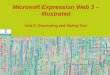 Microsoft Expression Web 3 – Illustrated Unit D: Structuring and Styling Text